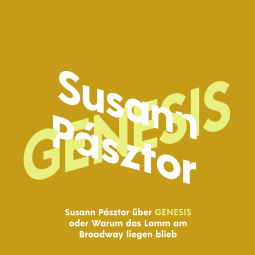 Hörbuchcover von Susann Pásztor über Genesis oder Warum das Lamm am Broadway liegen blieb von Susann Pásztor