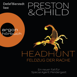 Hörbuchcover von Headhunt – Feldzug der Rache: Ein neuer Fall für Special Agent Pendergast von Douglas Preston, Lincoln Child, wird gesprochen von Detlef Bierstedt