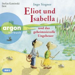 Hörbuchcover von Eliot und Isabella und das geheimnisvolle Ungeheuer von Ingo Siegner, wird gesprochen von Stefan Kaminski