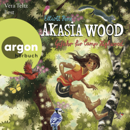 Hörbuchcover von Akasia Wood – Gefahr für Camp Highwood von Elliott Pine, wird gesprochen von Vera Teltz