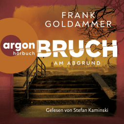 Bruch: Am Abgrund