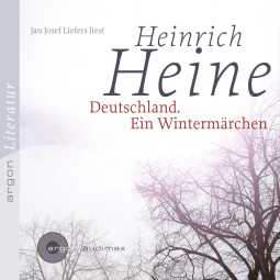 Hörbuchcover von Deutschland. Ein Wintermärchen von Heinrich Heine, wird gesprochen von Jan Josef Liefers