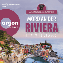 Hörbuchcover von Mord an der Riviera von T. A. Williams, wird gesprochen von Wolfgang Wagner