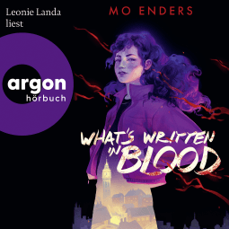 Hörbuchcover von What's Written in Blood von Mo Enders, wird gesprochen von Leonie Landa