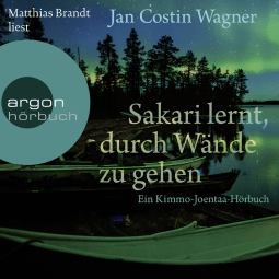 Hörbuchcover von Sakari lernt, durch Wände zu gehen von Jan Costin Wagner, wird gesprochen von Matthias Brandt