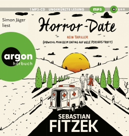 Hörbuchcover von Horror-Date: Kein Thriller (Obwohl man beim Dating auf viele Psychos trifft) von Sebastian Fitzek, wird gesprochen von Simon Jäger