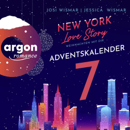 Hörbuchcover von New York Love Story – Weihnachten mit dir. Türchen 7: Ein Adventskalender von Josi Wismar, Jessica Wismar