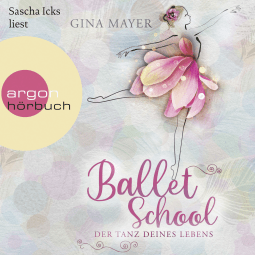 Ballet School – Der Tanz deines Lebens