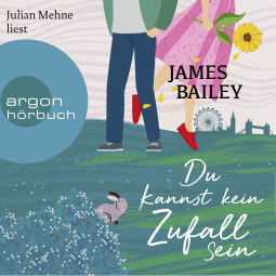 Hörbuchcover von Du kannst kein Zufall sein von James Bailey, wird gesprochen von Julian Mehne