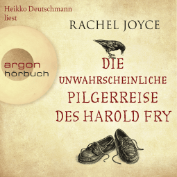 Hörbuchcover von Die unwahrscheinliche Pilgerreise des Harold Fry: Roman von Rachel Joyce, wird gesprochen von Heikko Deutschmann