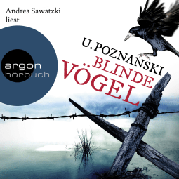 Hörbuchcover von Blinde Vögel von Ursula Poznanski, wird gesprochen von Andrea Sawatzki