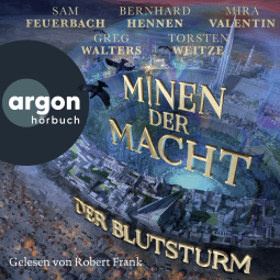 Hörbuchcover von Minen der Macht: Der Blutsturm von Bernhard Hennen, Mira Valentin, Sam Feuerbach, Greg Walters, Torsten Weitze, Fünf Federn, wird gesprochen von Robert Frank