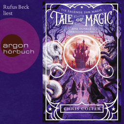 Hörbuchcover von Tale of Magic: Die Legende der Magie 2 - Eine dunkle Verschwörung von Chris Colfer, wird gesprochen von Rufus Beck