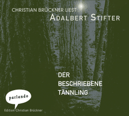 Hörbuchcover von Der beschriebene Tännling von Adalbert Stifter, wird gesprochen von Christian Brückner