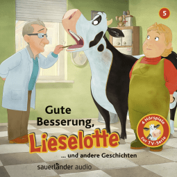 Hörbuchcover von Gute Besserung, Lieselotte: Vier Hörspiele - Folge 5 von Alexander Steffensmeier, Fee Krämer, wird gesprochen von Uve Teschner