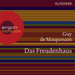 Hörbuchcover von Das Freudenhaus von Guy de Maupassant, wird gesprochen von Michael Rotschopf