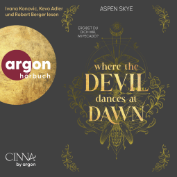 Hörbuchcover von Where the Devil Dances at Dawn von Aspen Skye, wird gesprochen von Ivana Konovic, Kevo Adler, Robert Berger
