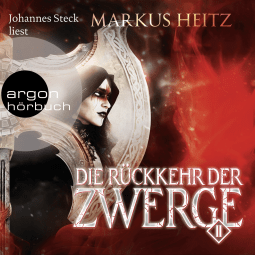 Hörbuchcover von Die Rückkehr der Zwerge 2: Roman von Markus Heitz, wird gesprochen von Johannes Steck