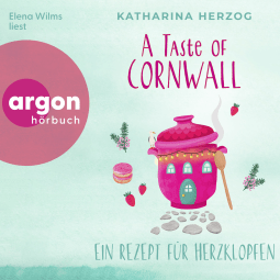 Hörbuchcover von A Taste of Cornwall: Ein Rezept für Herzklopfen von Katharina Herzog, wird gesprochen von Elena Wilms