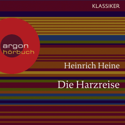Hörbuchcover von Die Harzreise von Heinrich Heine, wird gesprochen von Alexander Khuon