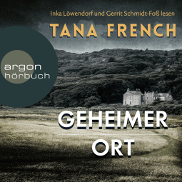 Hörbuchcover von Geheimer Ort von Tana French, wird gesprochen von Gerrit Schmidt-Foß, Inka Löwendorf