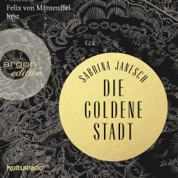 Hörbuchcover von Die goldene Stadt von Sabrina Janesch, wird gesprochen von Felix von Manteuffel