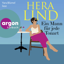 Hörbuchcover von Ein Mann für jede Tonart: Roman von Hera Lind, wird gesprochen von Yara Blümel