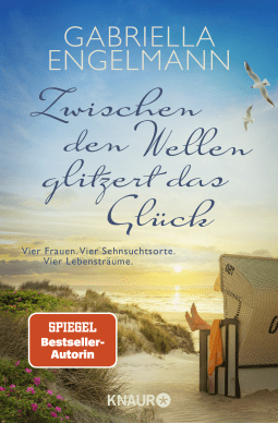 Buchcover von Happiness Shines Through The Waves: Vier Frauen. Vier Sehnsuchtsorte. Vier Lebensträume von Gabriella Engelmann