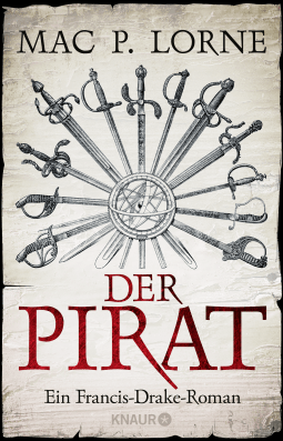 Buchcover von The Pirate: Ein Francis-Drake-Roman von Mac P. Lorne