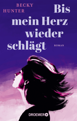 Buchcover von Bis mein Herz wieder schlägt: Roman von Becky Hunter