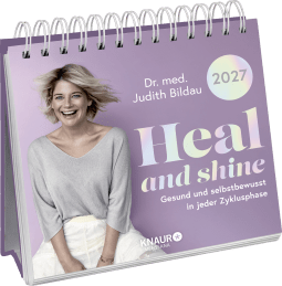 Buchcover von Wochenkalender 2027: Heal and shine: Gesund und selbstbewusst in jeder Zyklusphase von Dr. med. Judith Bildau