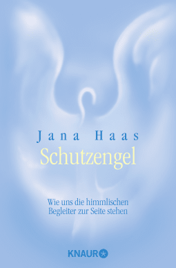 Buchcover von Schutzengel: Wie uns die himmlischen Begleiter zur Seite stehen von Jana Haas