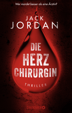 Buchcover von Die Herzchirurgin: Thriller von Jack Jordan