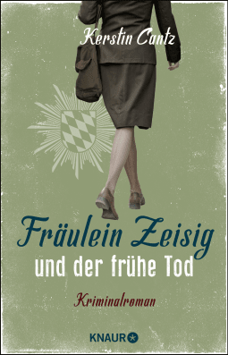 Buchcover von Fräulein Zeisig und der frühe Tod: Kriminalroman von Kerstin Cantz