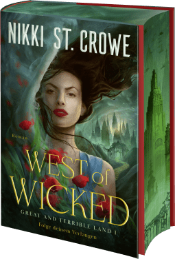West of Wicked. Folge deinem Verlangen