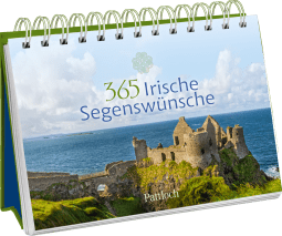 365 Irische Segenswünsche