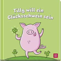Tilly will ein Glücksschwein sein