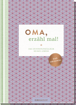 Produktbild von Oma, erzähl mal!: Das Erinnerungsalbum deines Lebens von Elma van Vliet