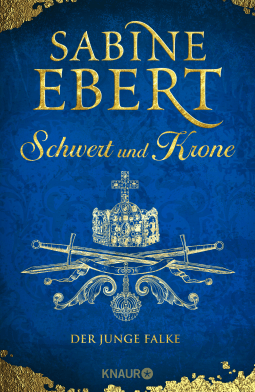 Buchcover von Schwert und Krone - Der junge Falke: Roman von Sabine Ebert
