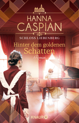 Buchcover von Schloss Liebenberg. Hinter dem goldenen Schatten: Roman von Hanna Caspian