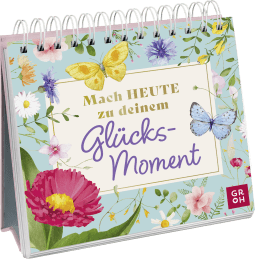 Produktbild von Mach heute zu deinem Glücksmoment