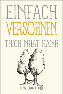 Buchcover von Einfach versöhnen von Thich Nhat Hanh