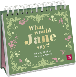Produktbild von What would Jane say? Wit and Wisdom from Jane Austen