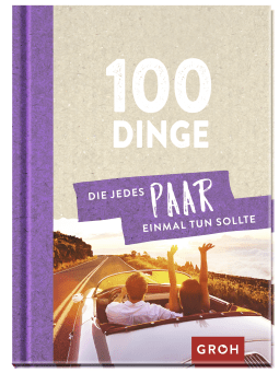 Produktbild von 100 Dinge, die jedes Paar einmal tun sollte