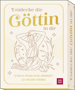 Entdecke die Göttin in dir