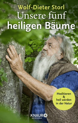 Buchcover von Our Five Sacred Trees: Meditieren und heil werden in der Natur von Dr. Wolf-Dieter Storl