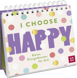 I choose happy