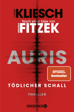 Buchcover von Tödlicher Schall: Auris. Nach einer Idee von Sebastian Fitzek von Vincent Kliesch