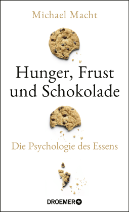 Hunger, Frust und Schokolade