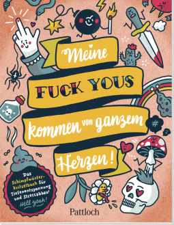 Meine „Fuck Yous” kommen von ganzem Herzen